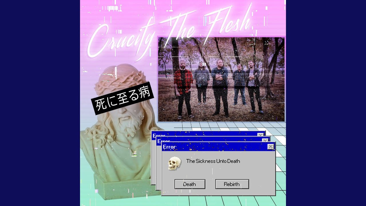 The Sickness Unto Death