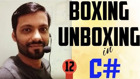 Boxing Unboxing in C#