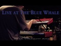 Arto Tuncboyaciyan Live at the Blue Whale  feat. Feraud, Novak, Kinsey