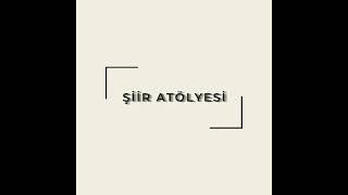 Şiir Atölyesi Metin Vural- Anladım