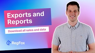 Get the data you need in the format you want with RegFox's [Exports and Reports]