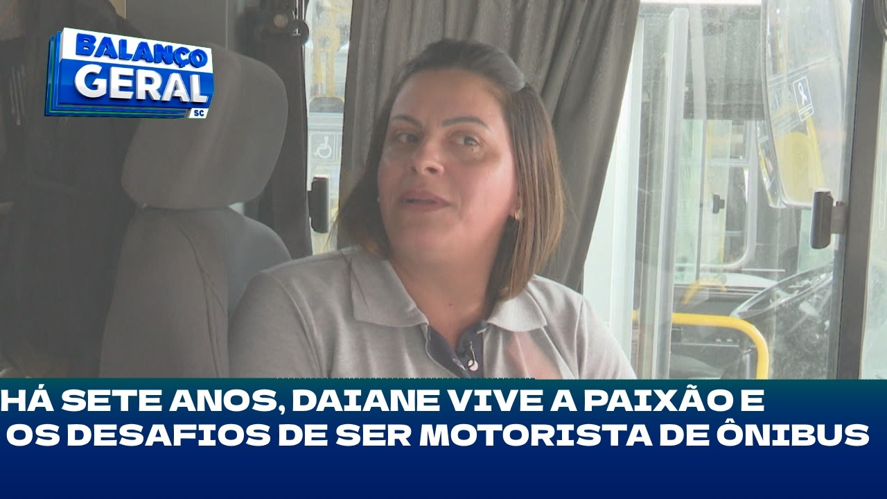 Protagonistas: há sete anos, Daiane vive a paixão e os desafios de ser motorista de ônibus