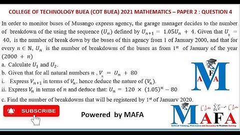 COLLEGE OF TECHNOLOGY BUEA (COT BUEA) 2021 MATHEMATICS PAPER 2 QUESTION 4 (Application of sequences)