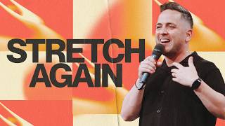 Stretch Again | Guest Speaker Ps. Joey Sarlo