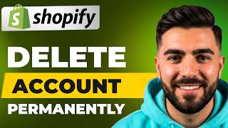 How to Delete Shopify Account Permanently (Quick & Easy)
