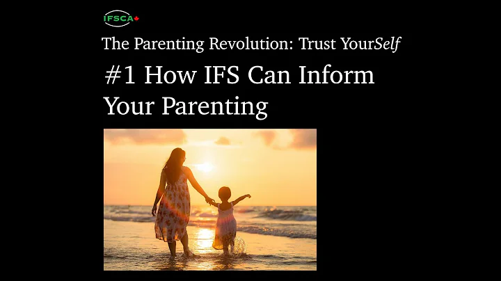 How IFS can Inform Your Parenting