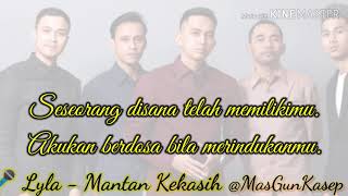 Lyla - Mantan kekasih