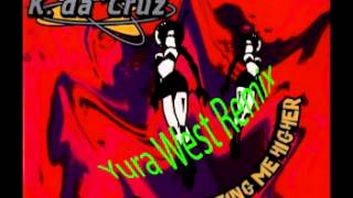 K  Da 'Cruz -  Love Is Lifting Me Higher Yura West Remix (Eurodance)