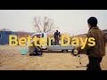 12BH Better Days Official Video