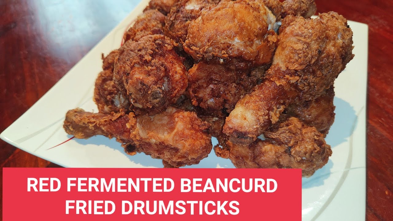 Red Fermented Beancurd Fried Drumsticks  红腐乳炸鸡腿| HOME COOK RECIPES