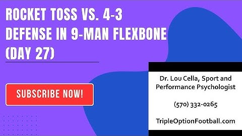 Rocket Toss vs. 4-3 Defense in 9-Man Flexbone (Day 27)