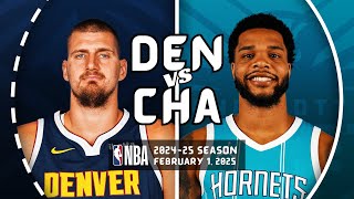 Denver Nuggets Vs Charlotte Hornets Full Game Highlights February 1, 2025 1080P