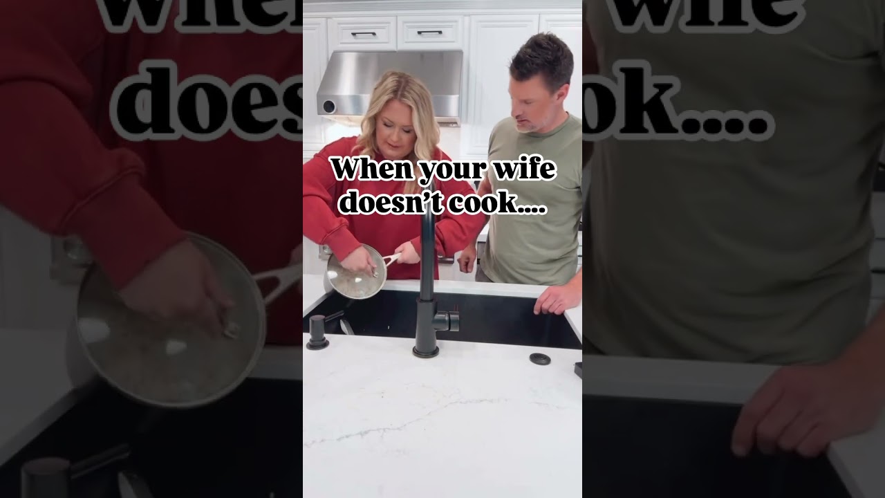 When your wife DOESN’T cook! 