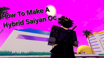 How To Make A Hybrid Saiyan Oc In Dragon Ball Azure/Zenkai