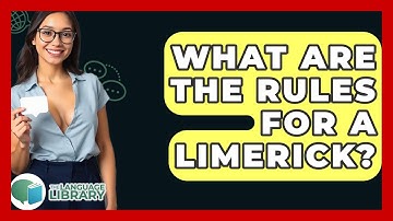 What Are The Rules For A Limerick? - The Language Library