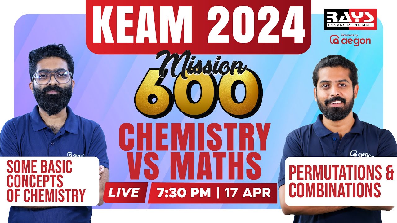 KEAM MISSION 600 | CHEMISTRY VS MATHS  | KEAM 2024