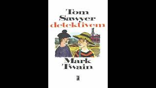 Tom Sawyer detektívom - Mark Twain - hovorené slovo