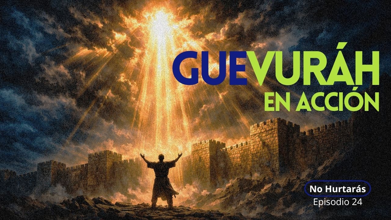 La Voluntad de Elohím es Inevitable y Su Ejecución es Ilimitada | No Hurtarás / Parte 24