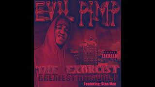 Stan Man ft Evil Pimp - Tell It To My 9