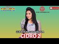 Lilin Herlina Ft New Pallapa - Cidro 2 [ Official Music Mp3 ]