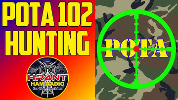 POTA 102 - The Hunt for Parks on the Air