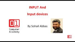 Computer INPUT and Input Devices