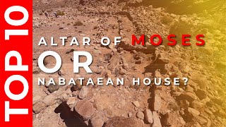 TOP 10: Altar of Moses or Nabataean House?!