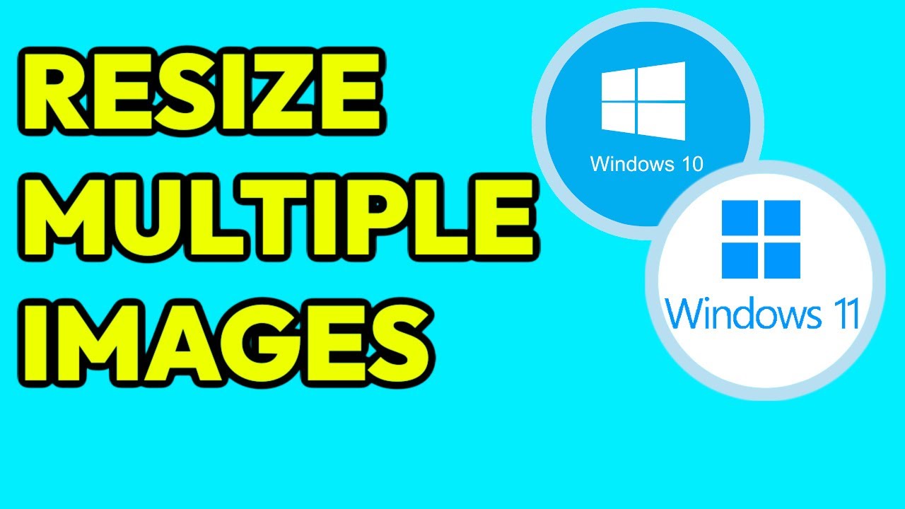 How To Quickly Resize Multiple Images On Windows (WORKING) - YouTube