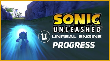 Sonic Unleashed UE4 - Progress again