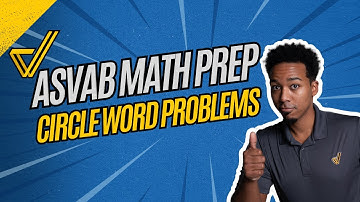 ASVAB Arithmetic Reasoning: Master Circle Word Problems Step by Step!