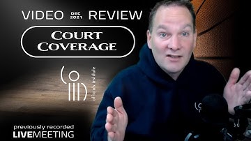 Court Coverage, or primary coverage area, is what this OI meeting is about. (previously recorded)