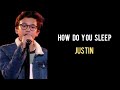 How Do You Sleep-Justin （lirik dan terhemahan） The Voice Kids