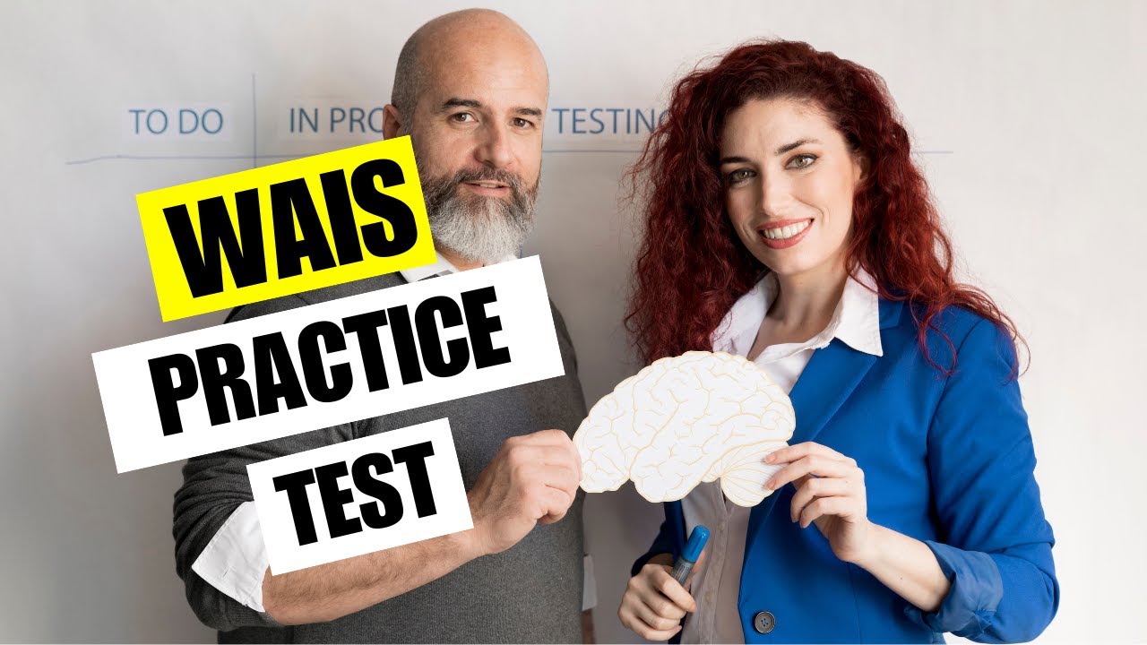 WAIS Practice Test - Wechsler Adult Intelligence Scale Exam Assessment ...