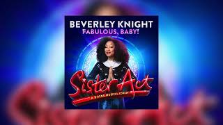 Beverley Knight - Fabulous, Baby! (from Sister Act The Musical) [Official Audio]