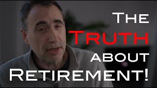 Why you Should NOT Retire!