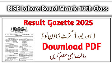 📢 Bise Lahore Board 10th Class Result Gazette 2025 Download PDF!