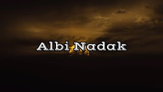 Lirik Lagu Albi Nadak | Ai Khodijah | Cover