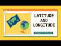 What are Latitude & Longitude ? || Latitude & Longitude
