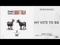 Boosie Badazz My Kite To BG Goat Talk 2 mp3