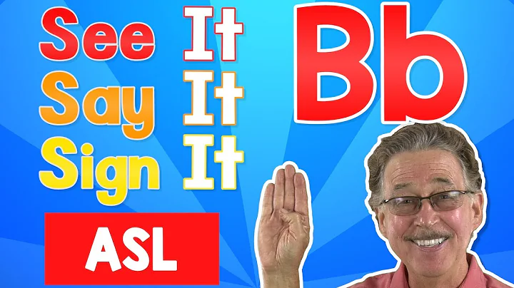 See it, Say it, Sign it | The Letter B | ASL for K...