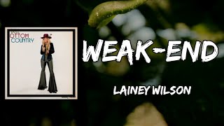 Lainey Wilson - Weak End (Lyrics)