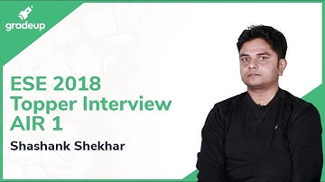 IES Topper 2018 Shashank S (AIR 1, ECE) Interview on ESE Preparation Strategy
