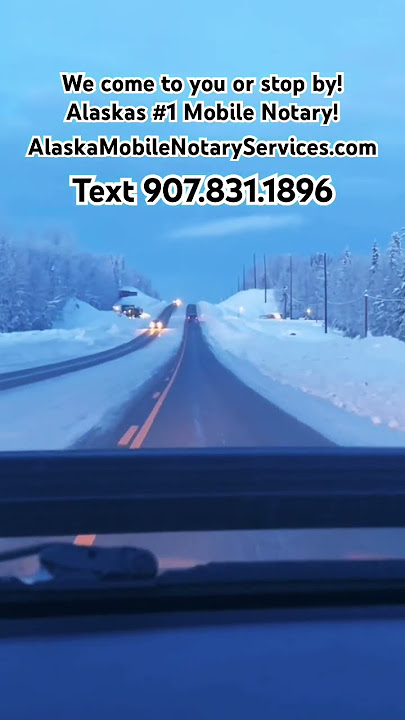 alaskamobilenotaryservices.com we are open 24 hours a day seven days a week. 907-831-1896 TEXT US!
