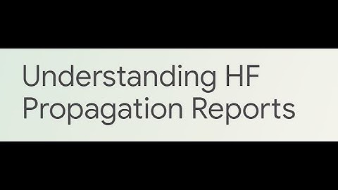 Understanding HF Propagation Reports