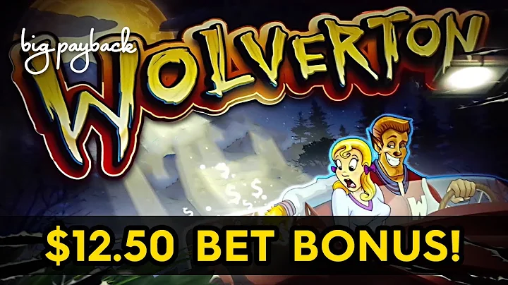 Wolverton Slot - $12.50 MAX BET - BIG WIN BONUS!