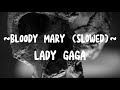 Lady gaga  bloody mary instrumental slowed  best part ever  tiktok music