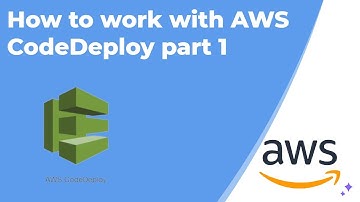 How to work with AWS CodeDeploy part 1