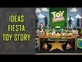 Ideas de decoración para Fiesta Cumpleaños TOY STORY