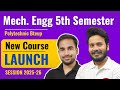 Mechanical 5th Semester | New Course Launch | Session 2025-26 | BTEUP