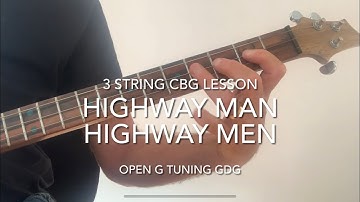 Highway Man - Highway Men - 3 String Cigar Box Guitar Lesson